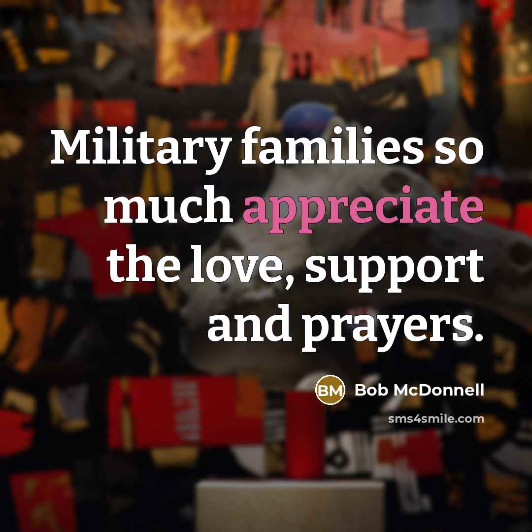 “Military families so much appreciate the love, support and prayers.…” quote by Bob McDonnell
