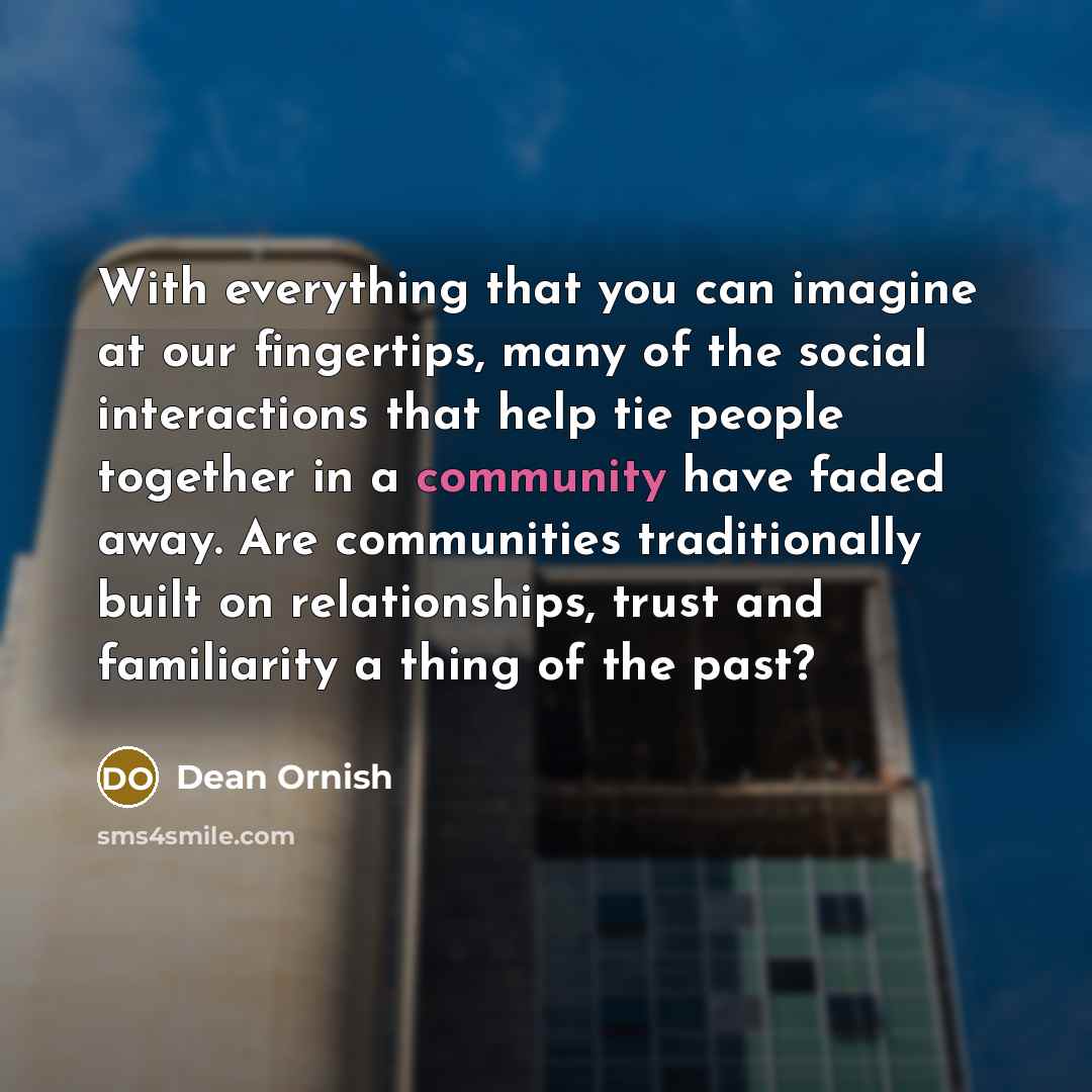 “With everything that you can imagine at our fingertips, many…” quote by Dean Ornish