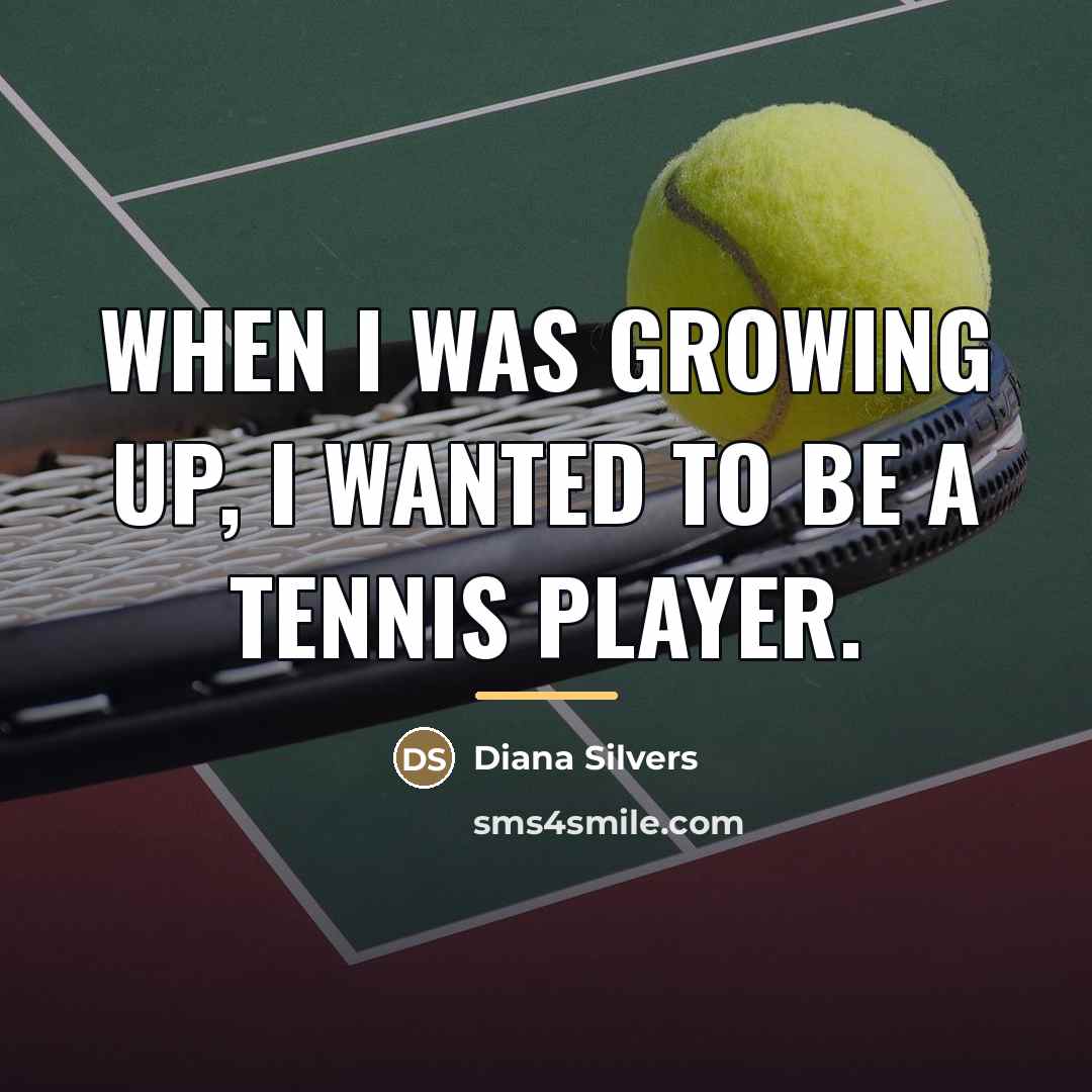 “When I was growing up, I wanted to be a…” quote by Diana Silvers