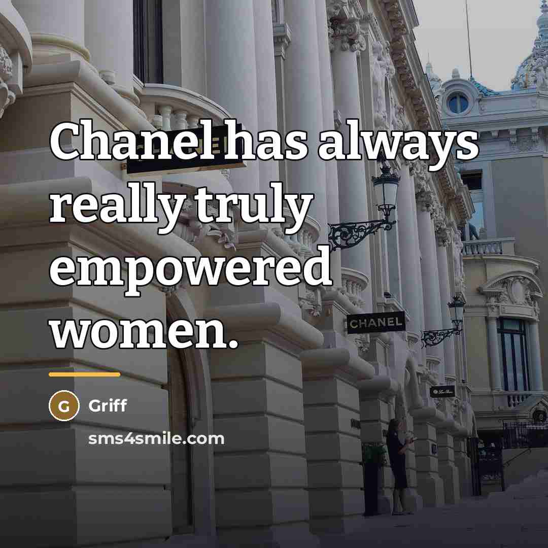 “Chanel has always really truly empowered women.…” quote by Griff