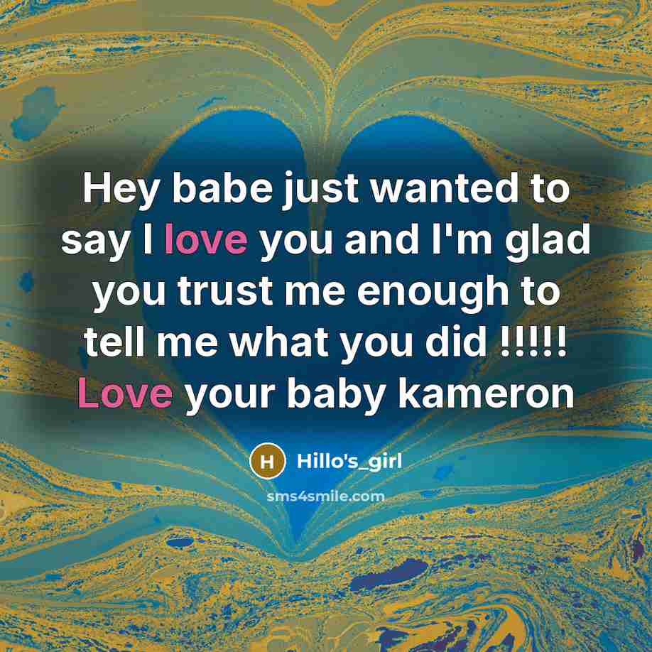 “Hey babe just wanted to say I love you and…” quote by Hillo's_girl