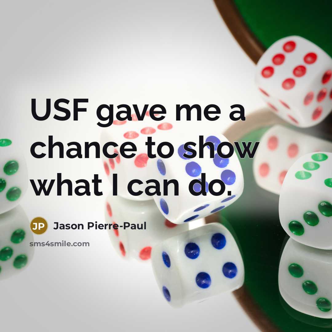 “USF gave me a chance to show what I can…” quote by Jason Pierre-Paul