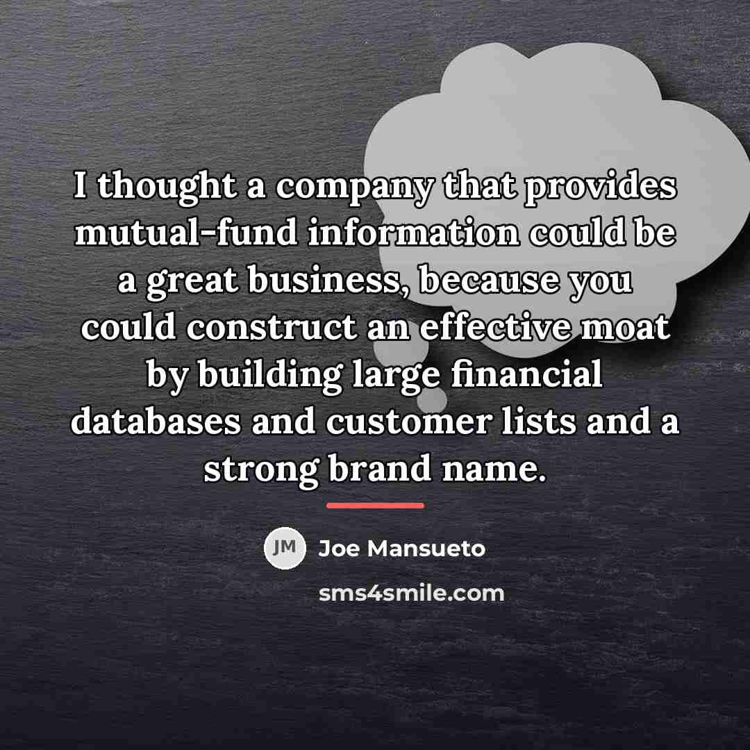 “I thought a company that provides mutual-fund information could be…” quote by Joe Mansueto