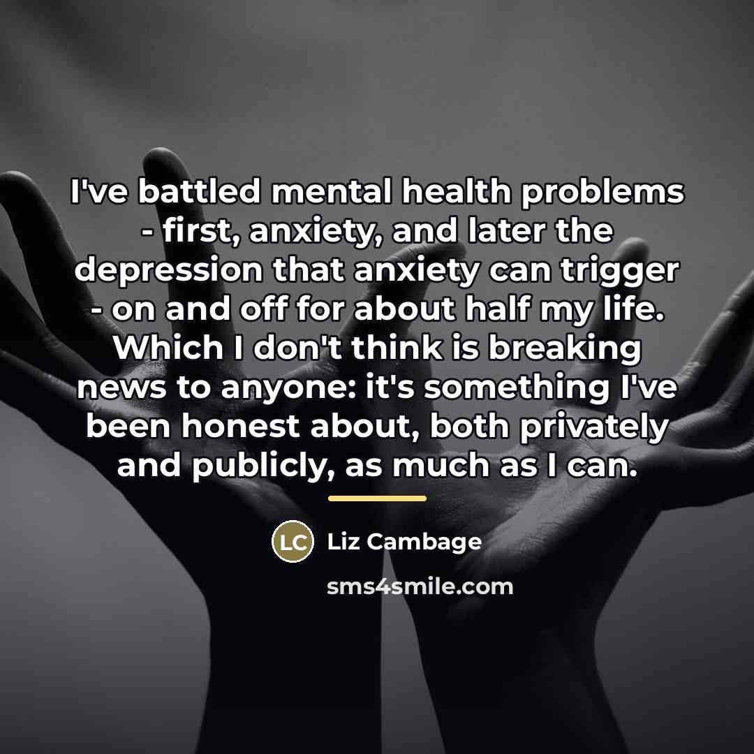 “I've battled mental health problems - first, anxiety, and later…” quote by Liz Cambage