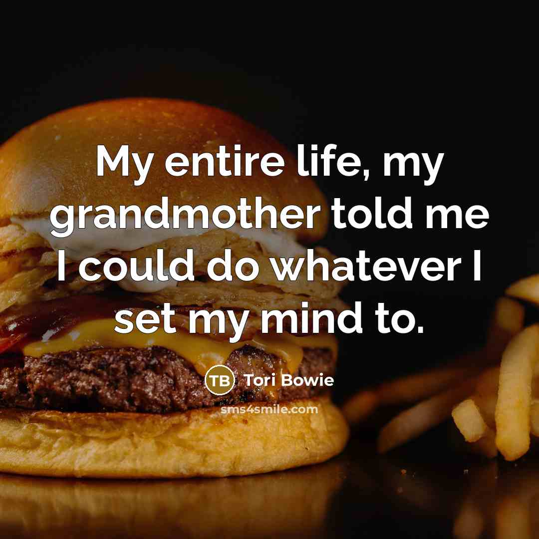 “My entire life, my grandmother told me I could do…” quote by Tori Bowie