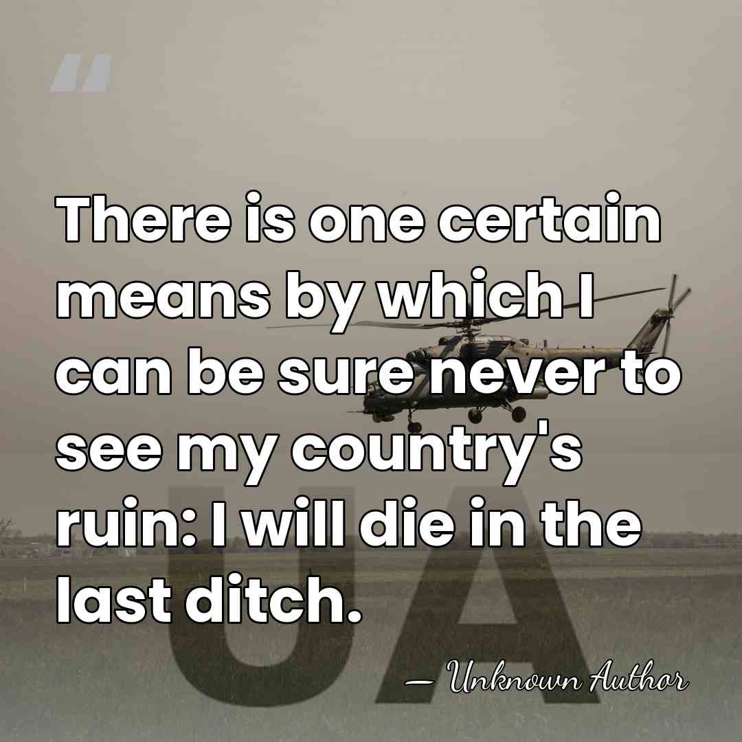 There is one certain means by which I can be sure never&hellip; - Unknown Author