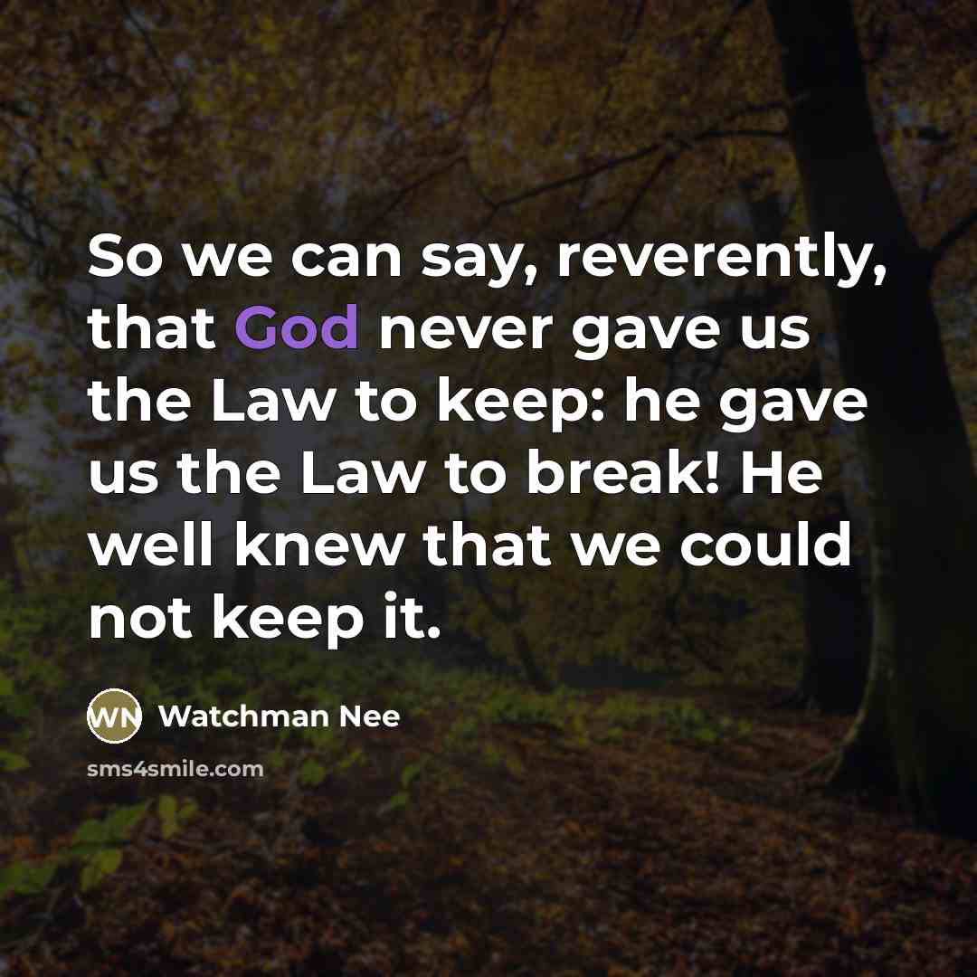 “So we can say, reverently, that God never gave us…” quote by Watchman Nee