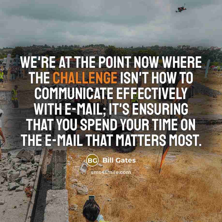 “We're at the point now where the challenge isn't how…” quote by Bill Gates