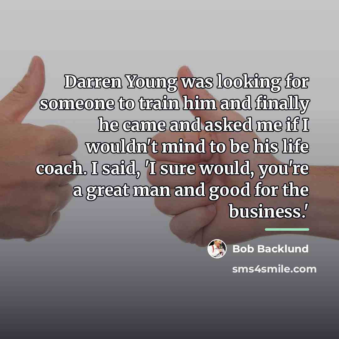“Darren Young was looking for someone to train him and…” quote by Bob Backlund