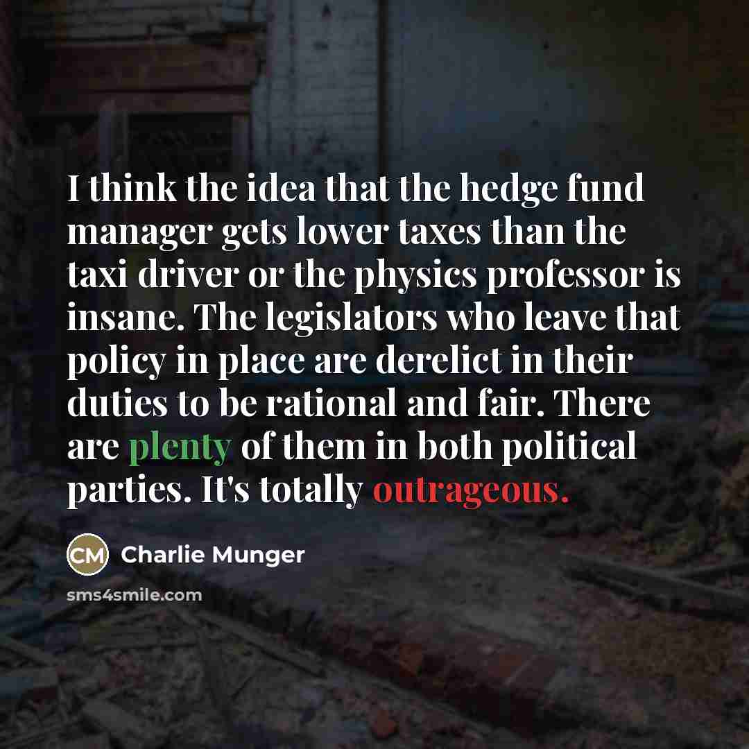 “I think the idea that the hedge fund manager gets…” quote by Charlie Munger