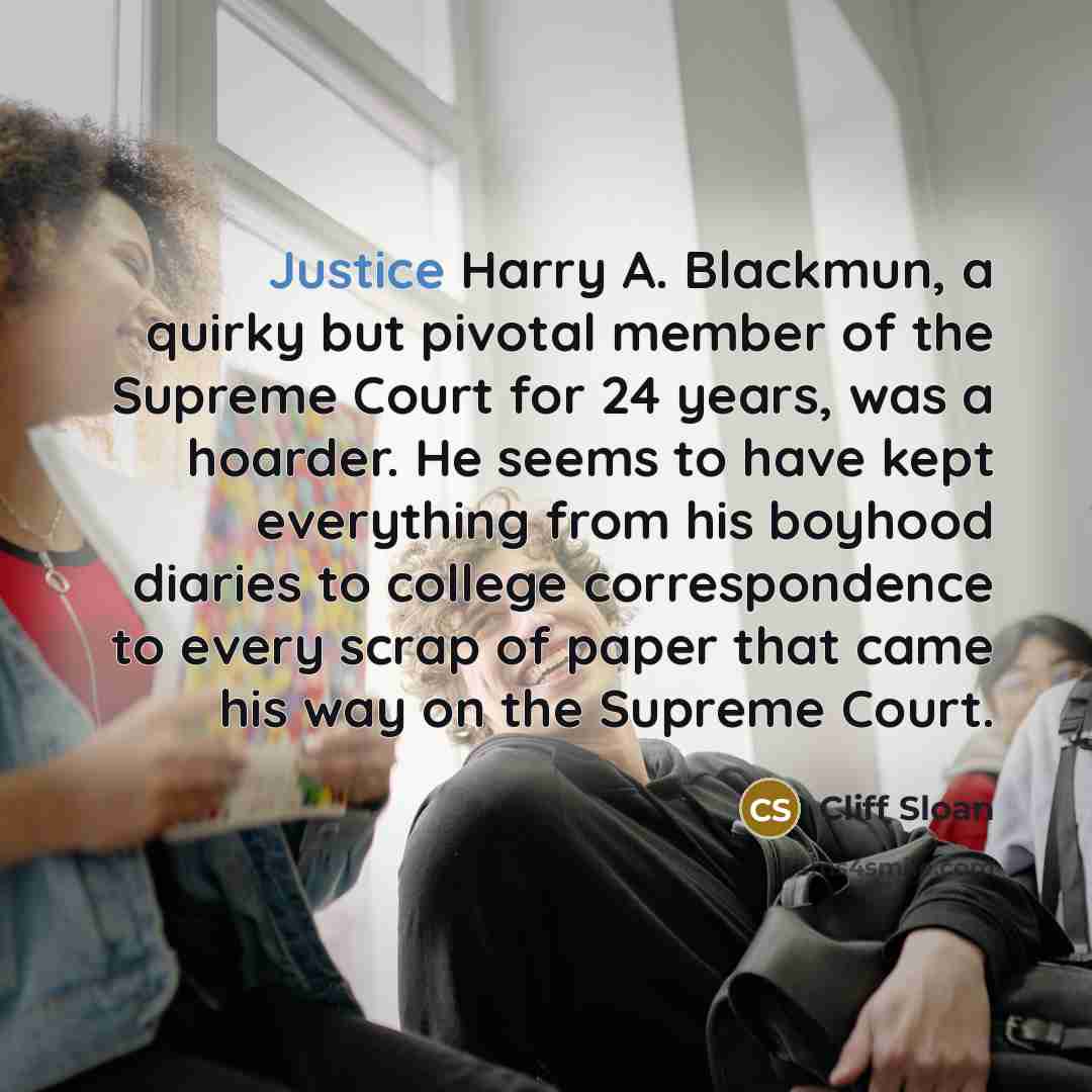 “Justice Harry A. Blackmun, a quirky but pivotal member of…” quote by Cliff Sloan