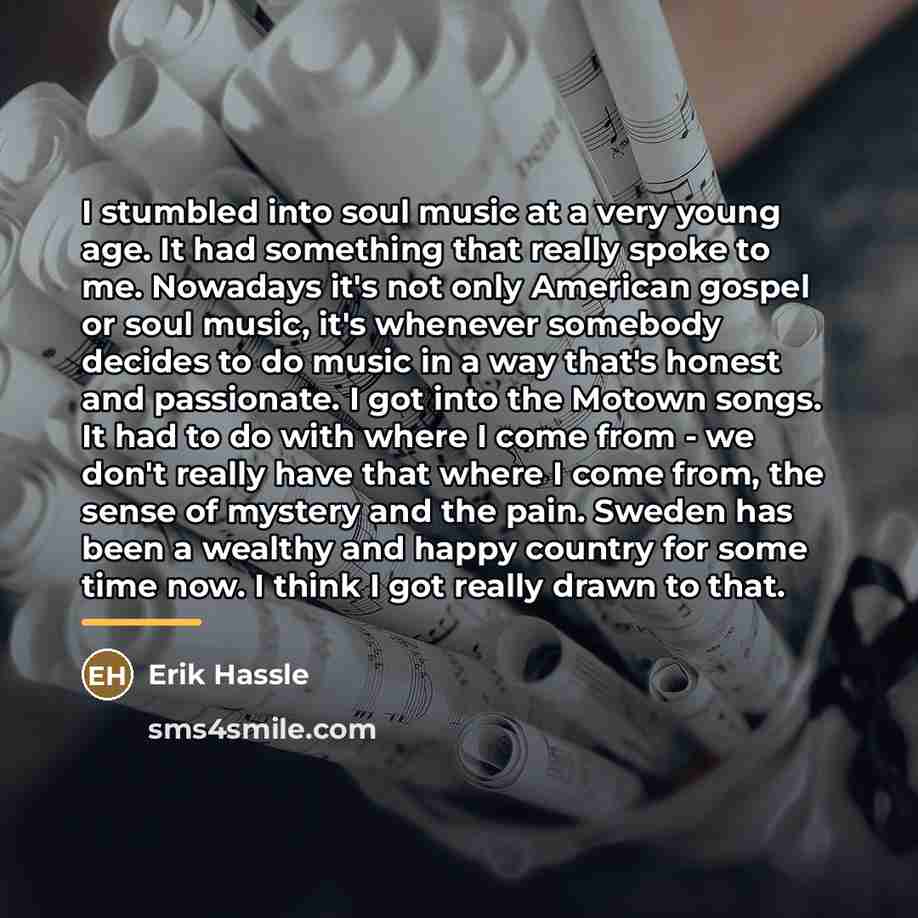 “I stumbled into soul music at a very young age.…” quote by Erik Hassle