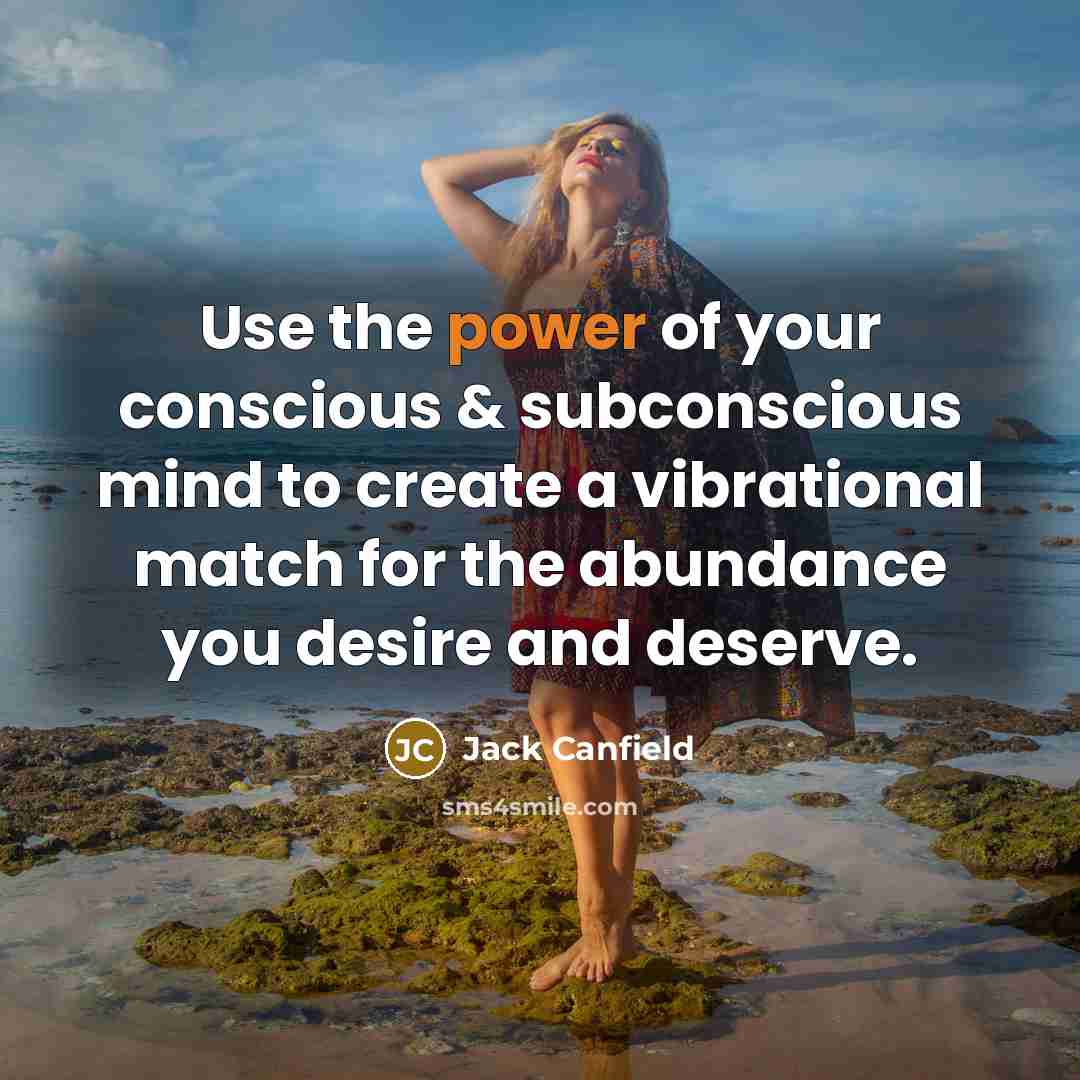 “Use the power of your conscious & subconscious mind to…” quote by Jack Canfield