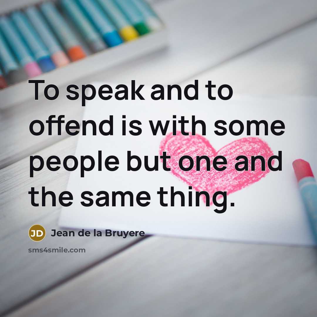 “To speak and to offend is with some people but…” quote by Jean de la Bruyere