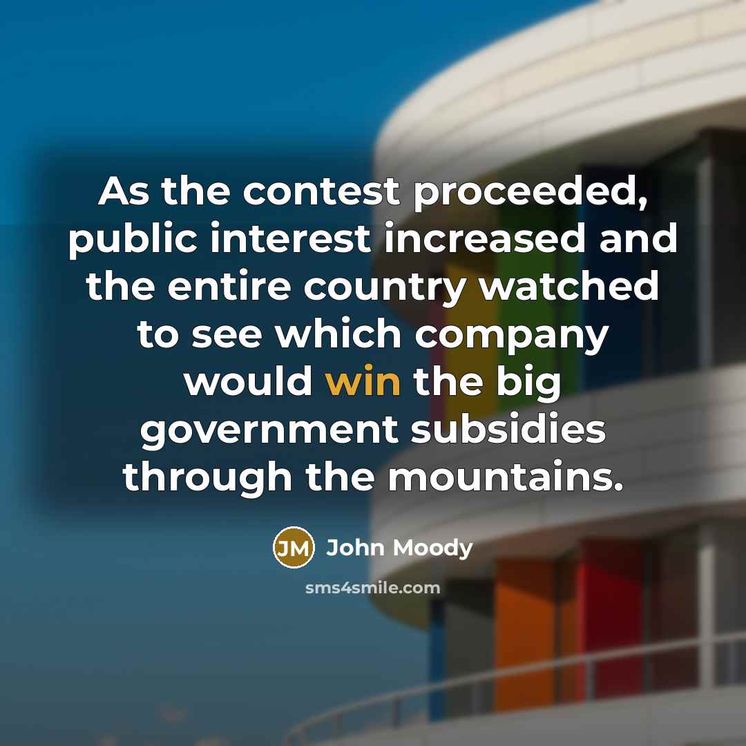 “As the contest proceeded, public interest increased and the entire…” quote by John Moody