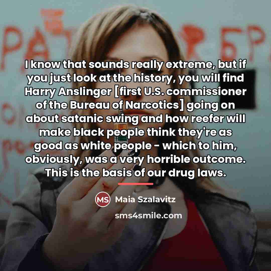 “I know that sounds really extreme, but if you just…” quote by Maia Szalavitz