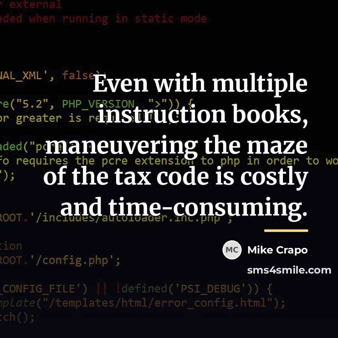 “Even with multiple instruction books, maneuvering the maze of the…” quote by Mike Crapo