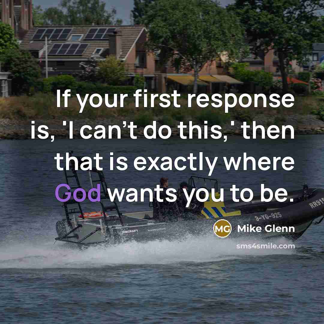 “If your first response is, 'I can't do this,' then…” quote by Mike Glenn