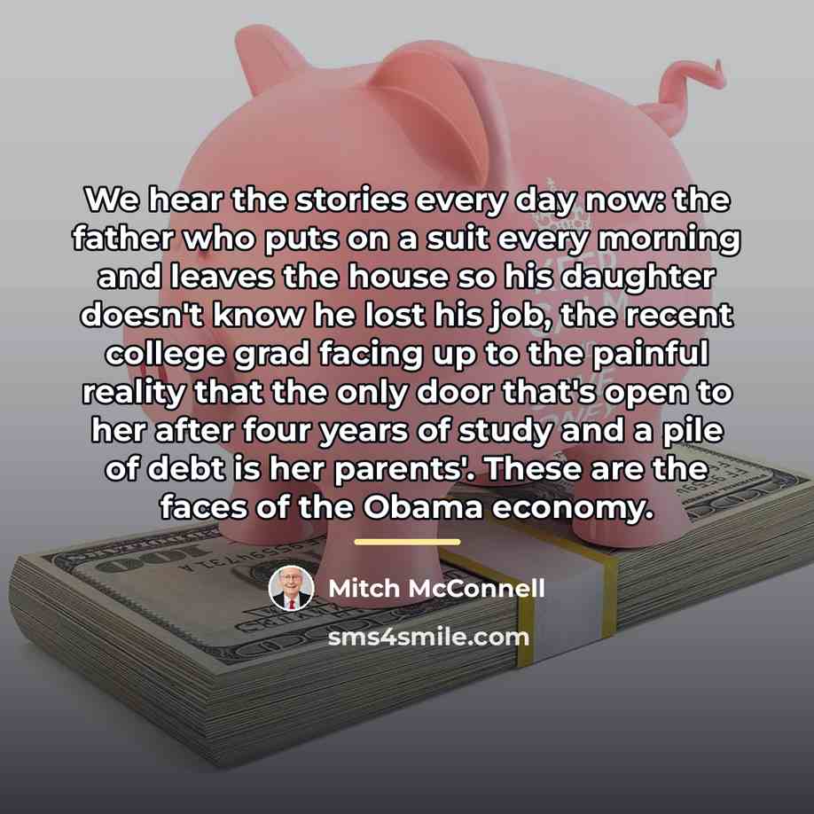 “We hear the stories every day now: the father who…” quote by Mitch McConnell
