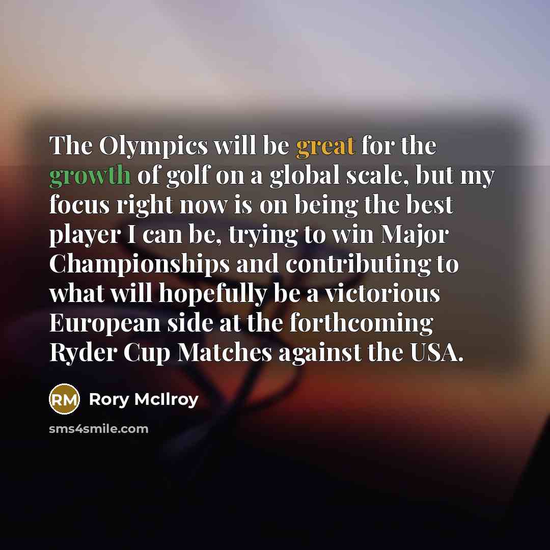 “The Olympics will be great for the growth of golf…” quote by Rory McIlroy