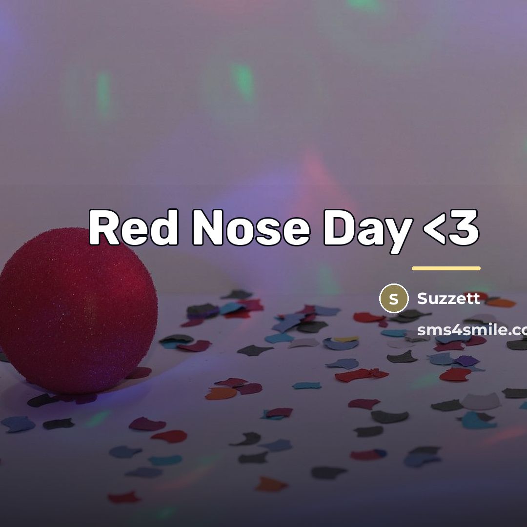“Red Nose Day…” quote by Suzzett