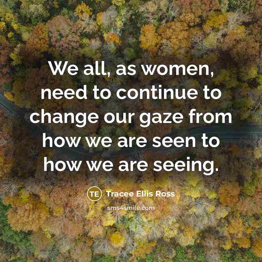 “We all, as women, need to continue to change our…” quote by Tracee Ellis Ross