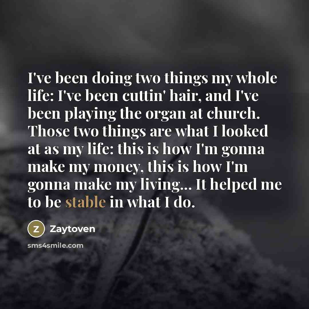 “I've been doing two things my whole life: I've been…” quote by Zaytoven