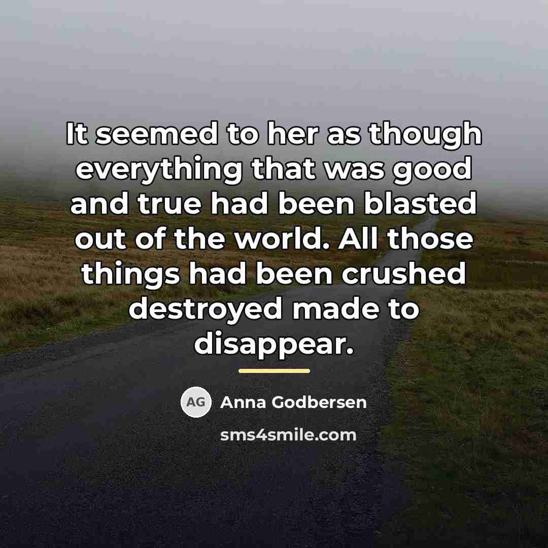 “It seemed to her as though everything that was good…” quote by Anna Godbersen
