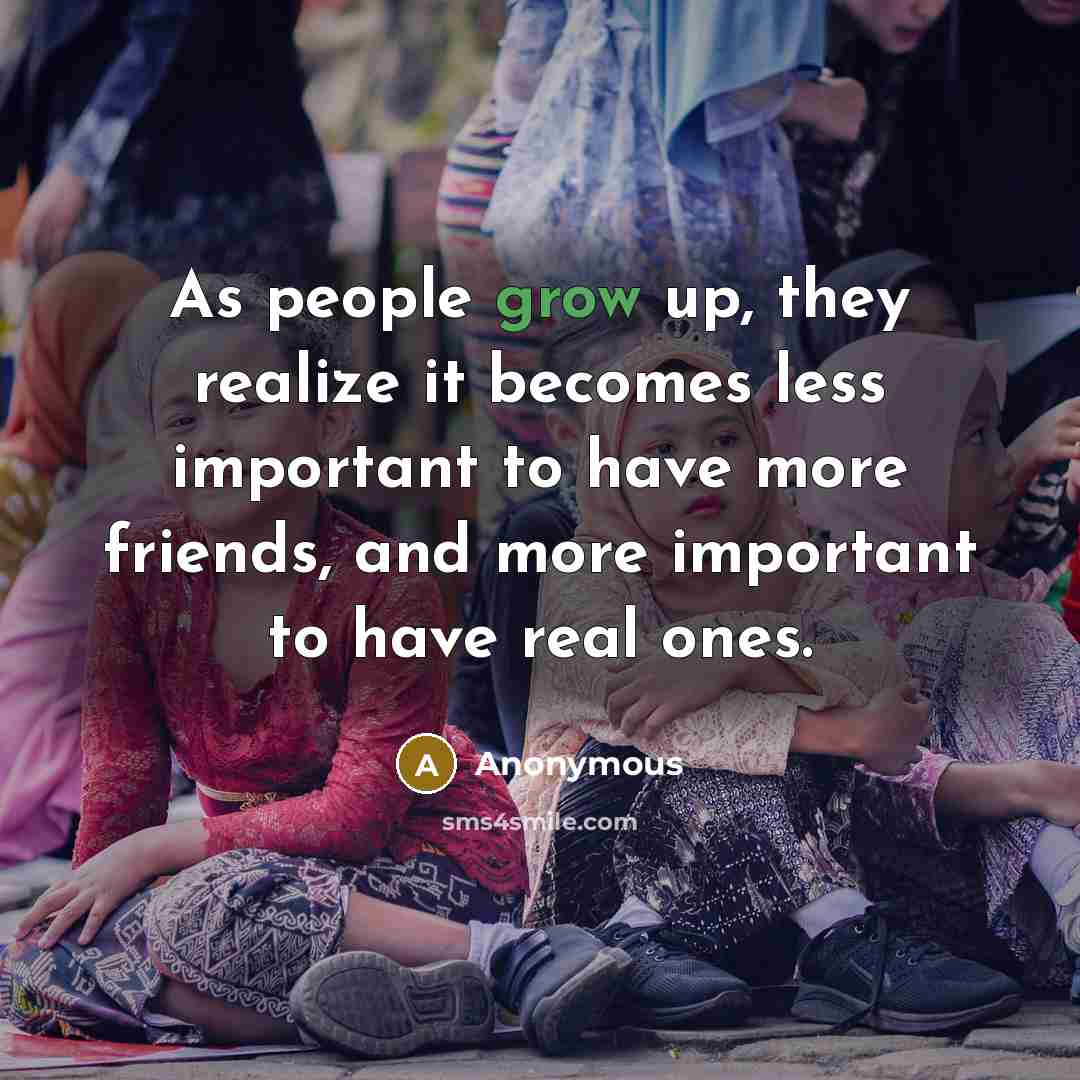 “As people grow up, they realize it becomes less important…” quote by Anonymous