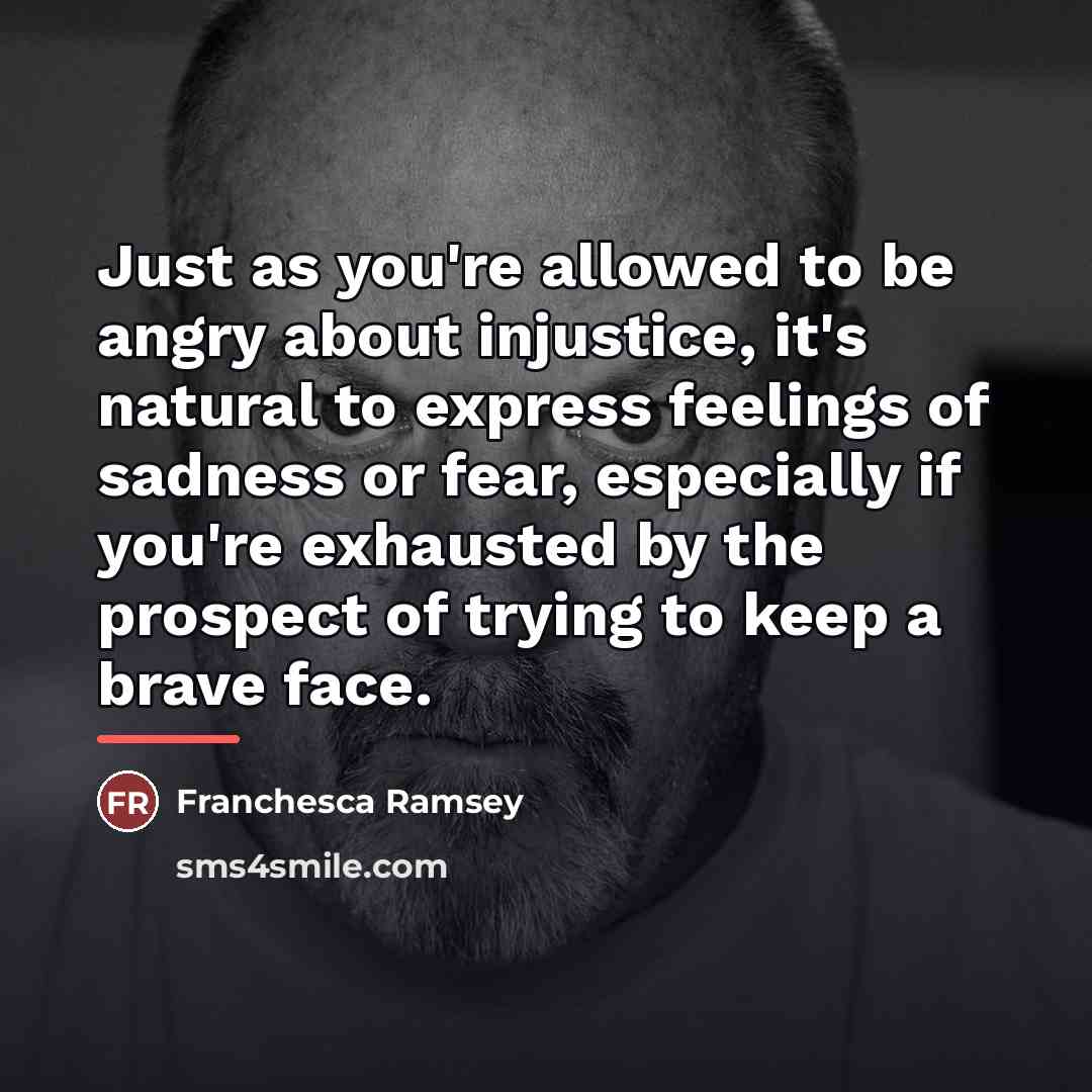 “Just as you're allowed to be angry about injustice, it's…” quote by Franchesca Ramsey
