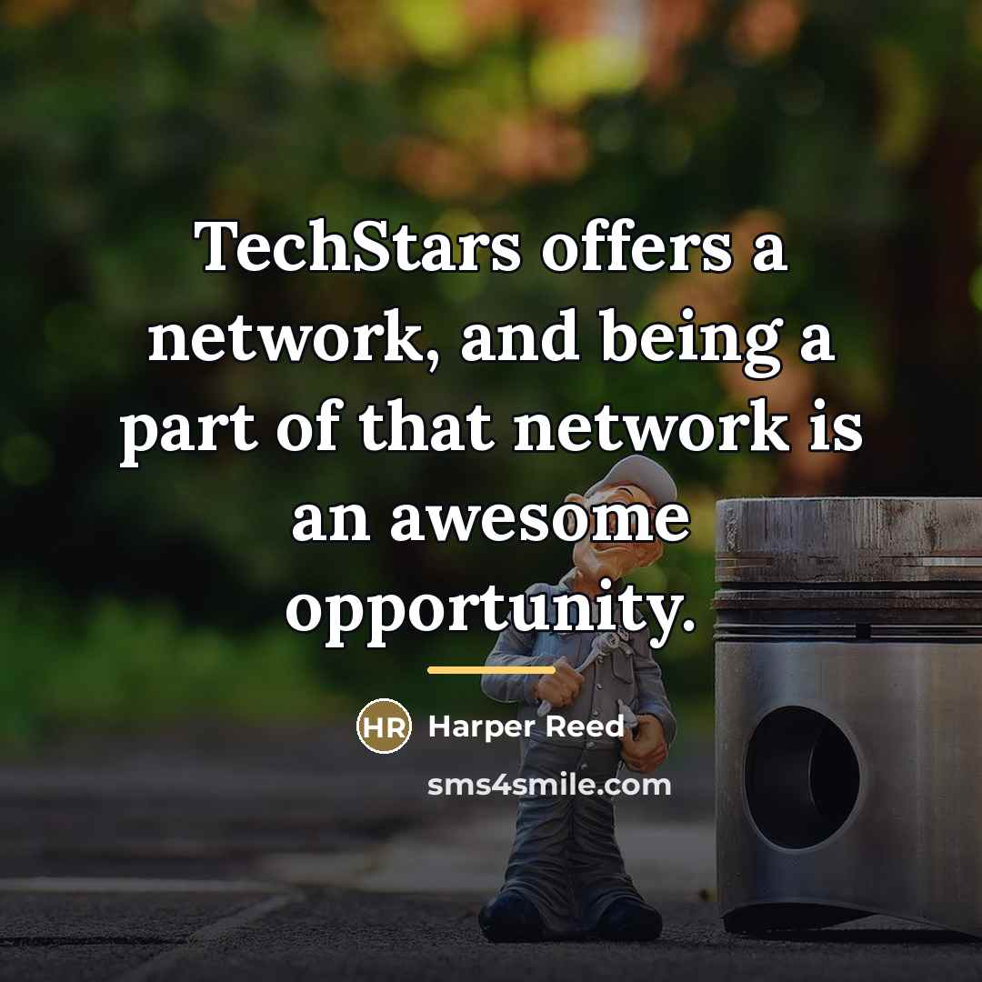 “TechStars offers a network, and being a part of that…” quote by Harper Reed