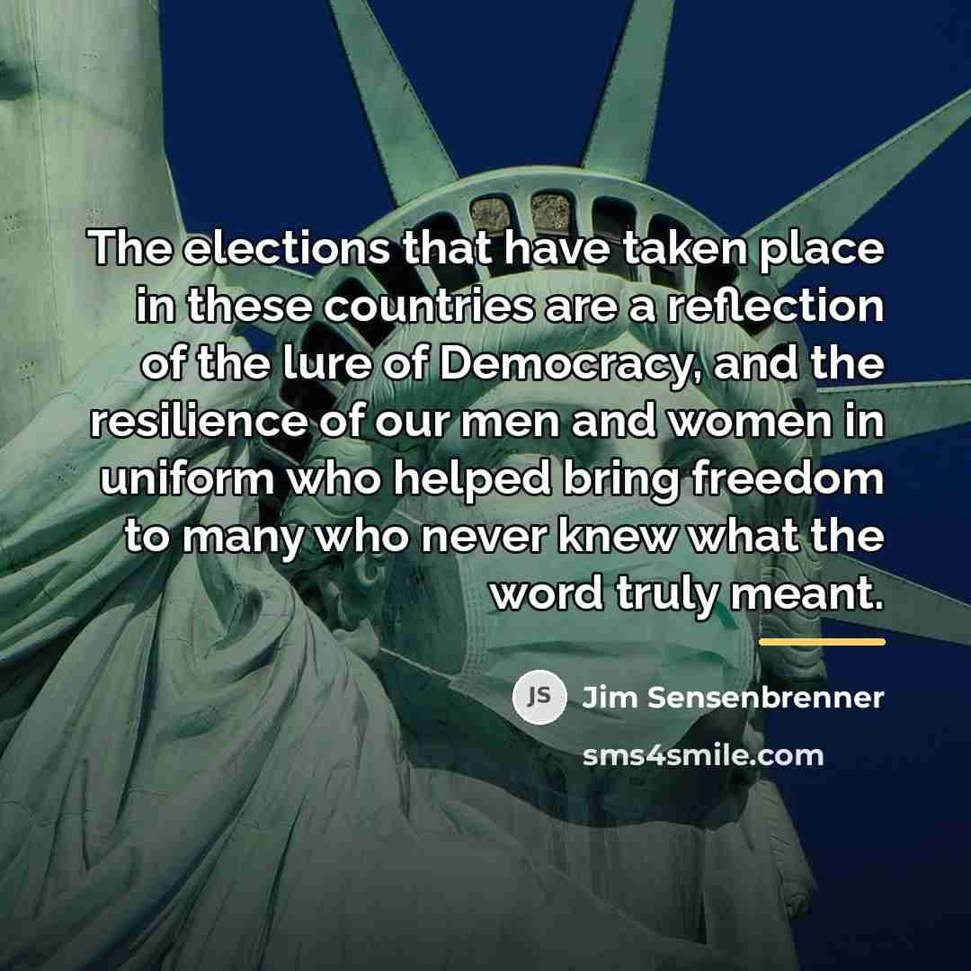 “The elections that have taken place in these countries are…” quote by Jim Sensenbrenner