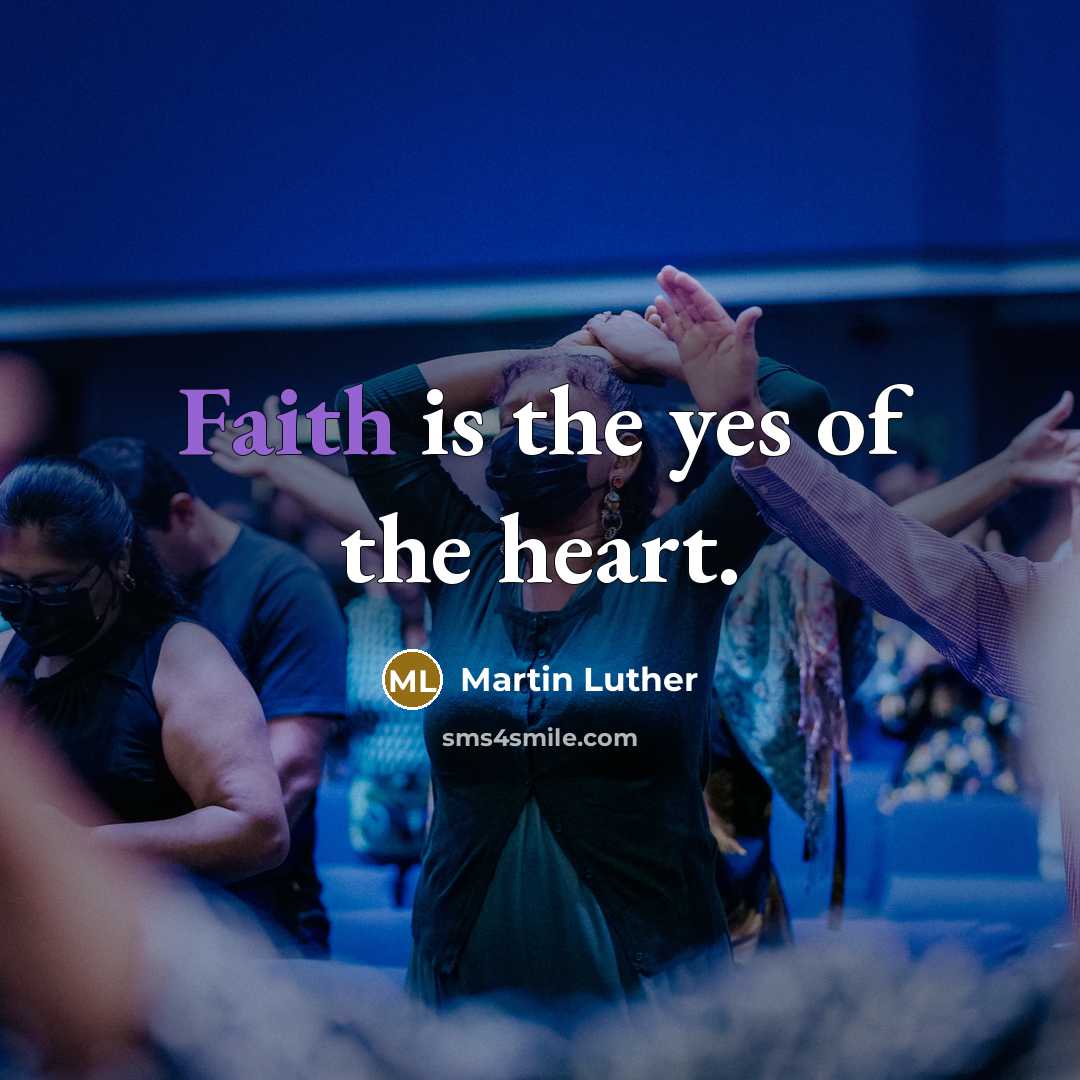 “Faith is the yes of the heart.…” quote by Martin Luther