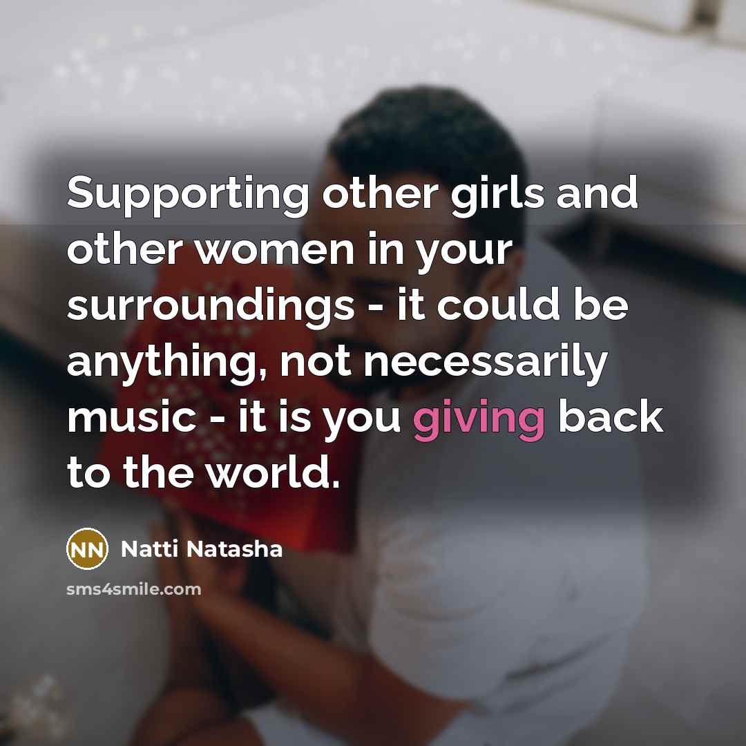 “Supporting other girls and other women in your surroundings -…” quote by Natti Natasha