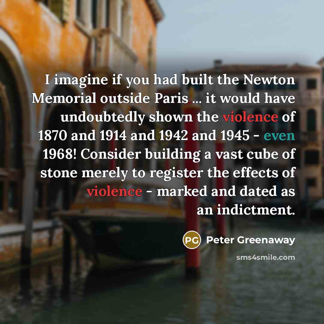 “I imagine if you had built the Newton Memorial outside…” quote by Peter Greenaway