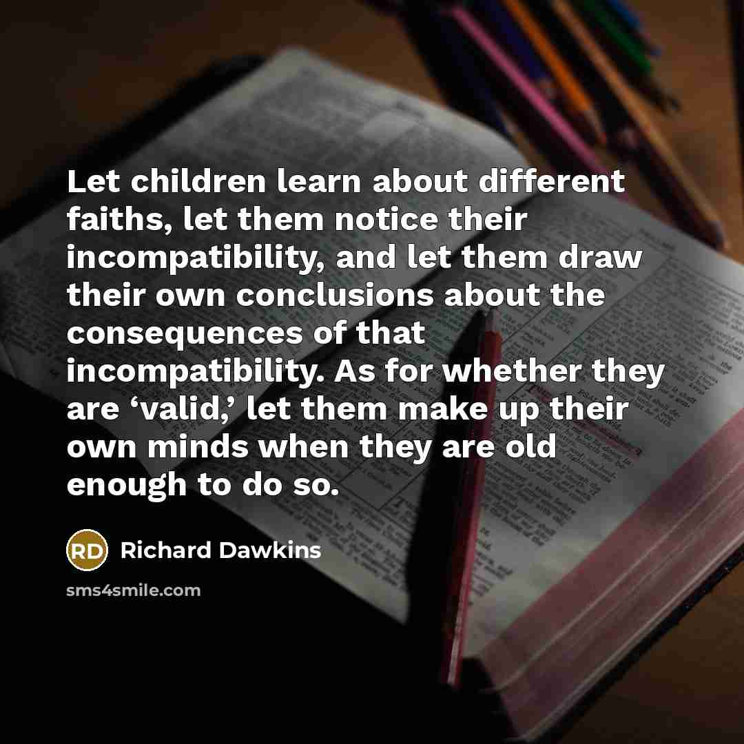 “Let children learn about different faiths, let them notice their…” quote by Richard Dawkins