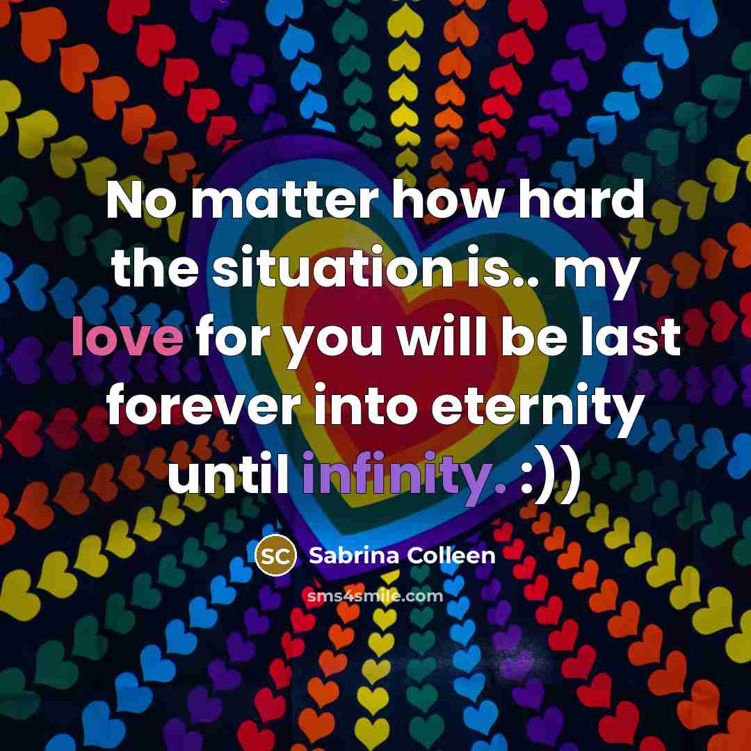 “No matter how hard the situation is.. my love for…” quote by Sabrina Colleen