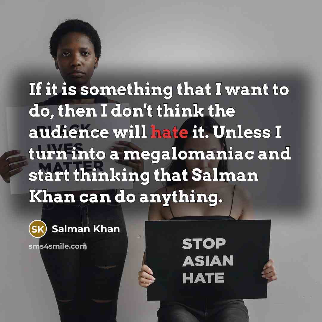 “If it is something that I want to do, then…” quote by Salman Khan
