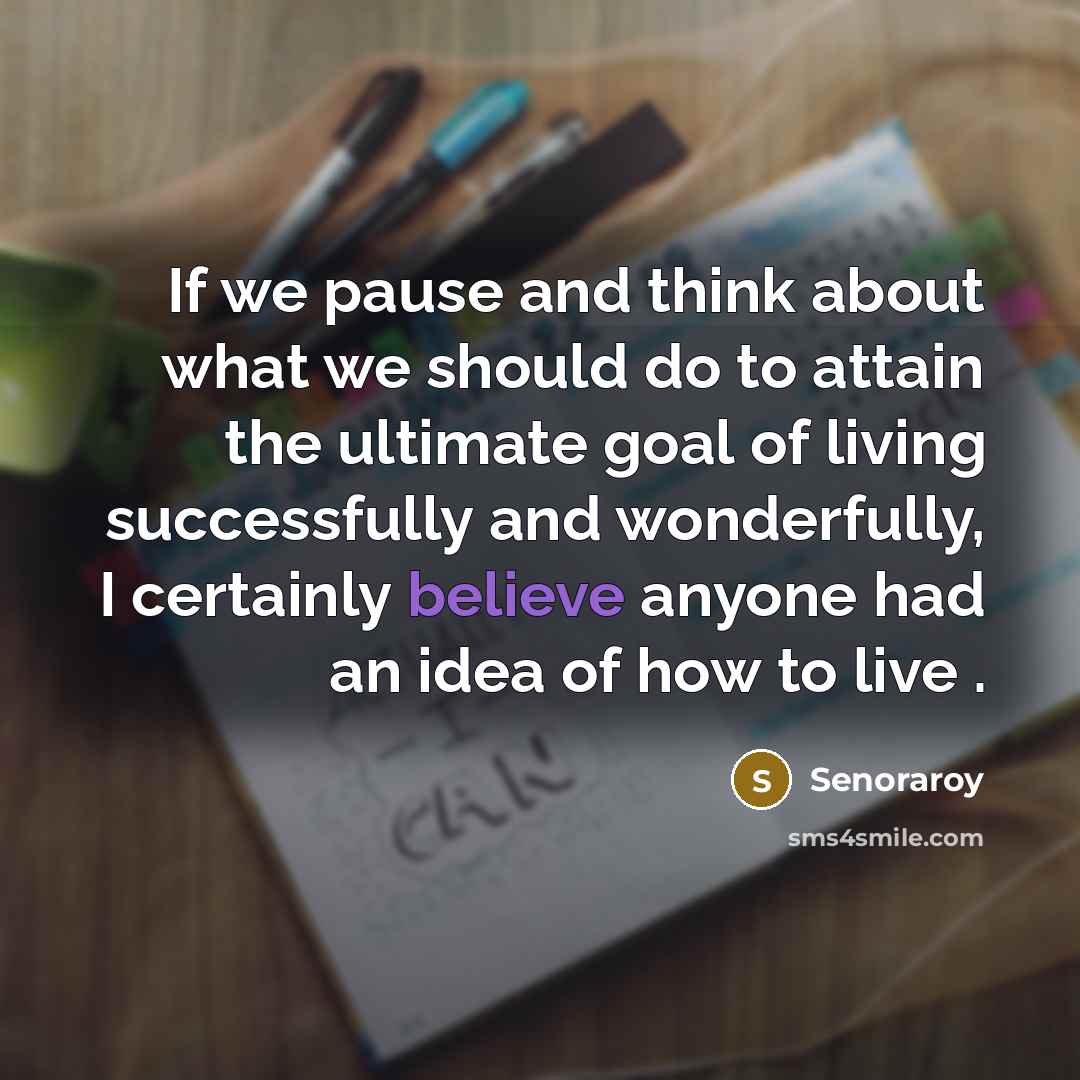 “If we pause and think about what we should do…” quote by Senoraroy