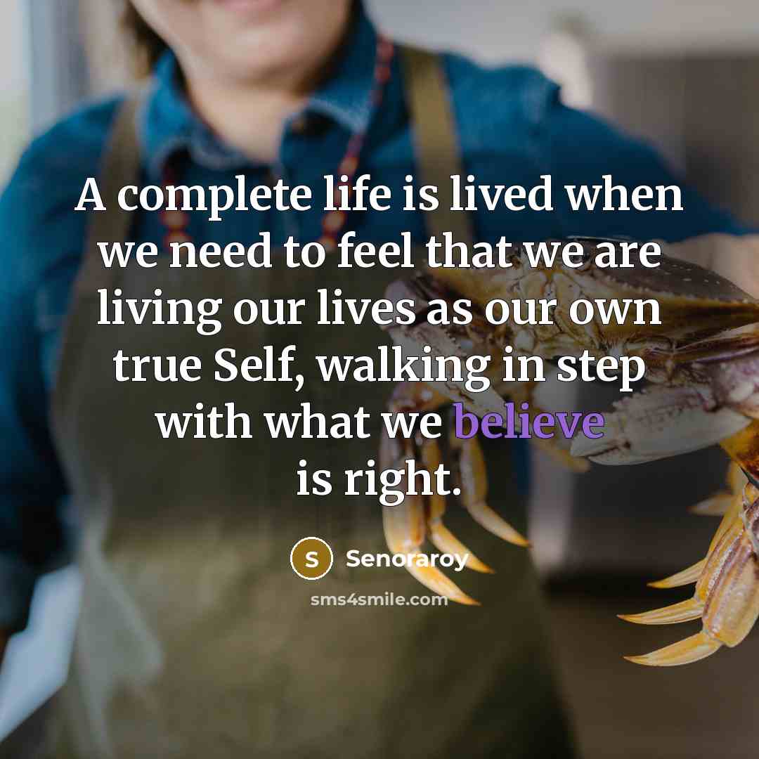 “A complete life is lived when we need to feel…” quote by Senoraroy
