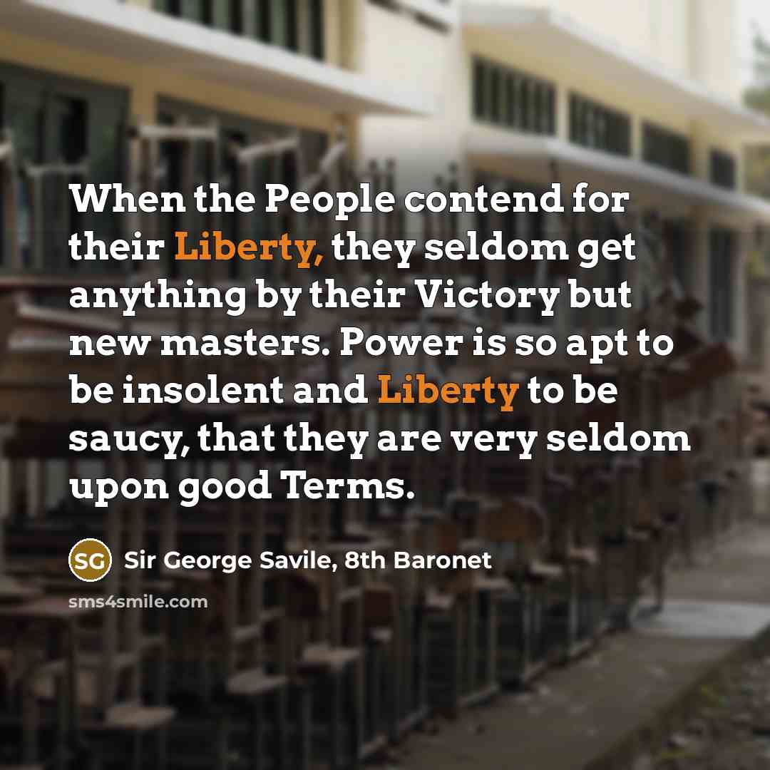 “When the People contend for their Liberty, they seldom get…” quote by Sir George Savile, 8th Baronet