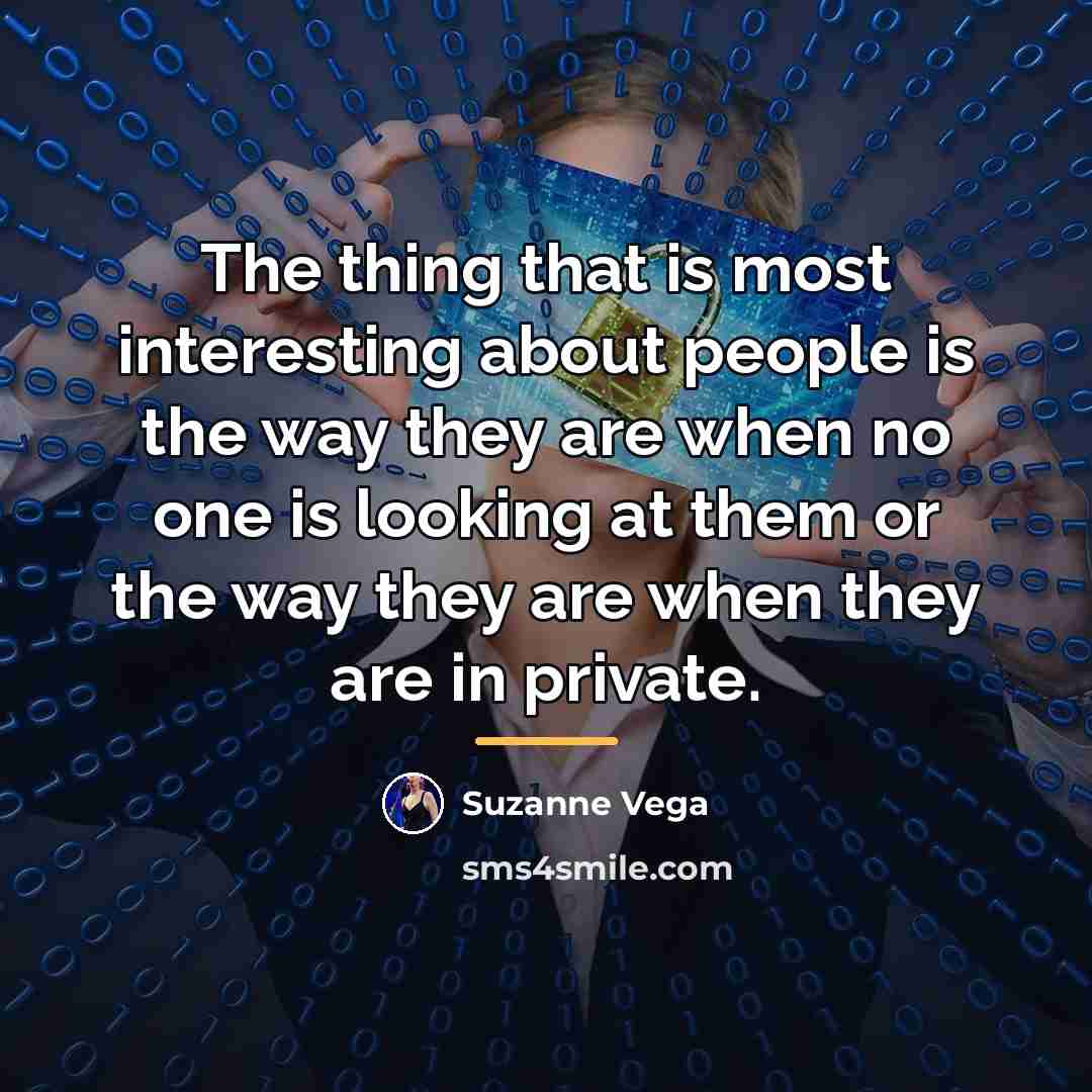“The thing that is most interesting about people is the…” quote by Suzanne Vega