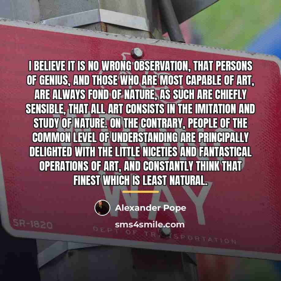 “I believe it is no wrong Observation, that Persons of…” quote by Alexander Pope