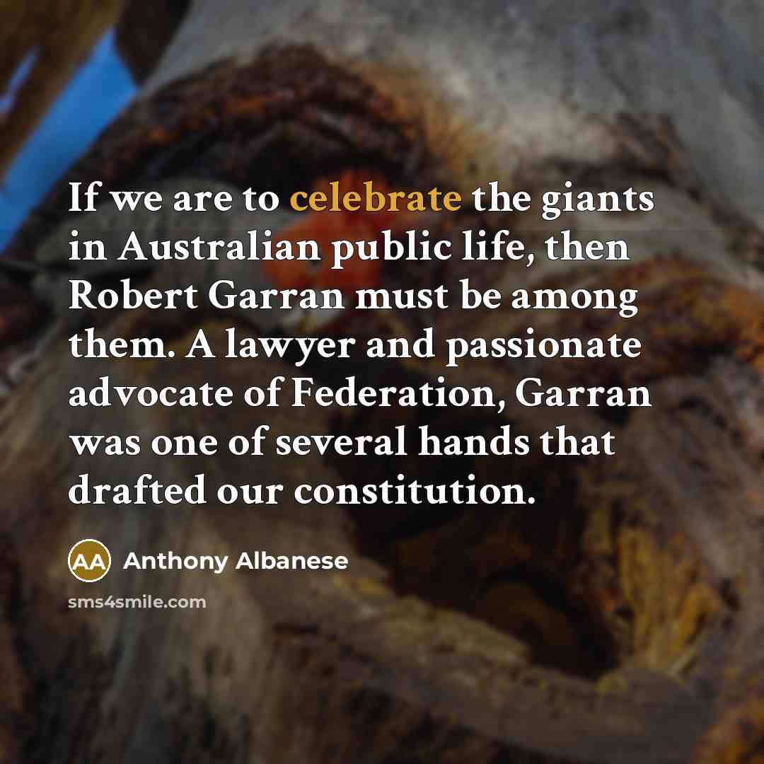 “If we are to celebrate the giants in Australian public…” quote by Anthony Albanese