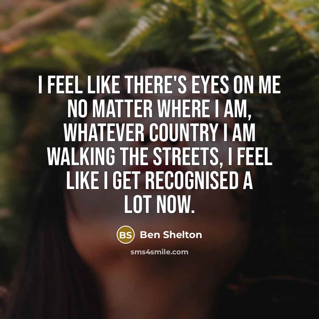 “I feel like there's eyes on me no matter where…” quote by Ben Shelton
