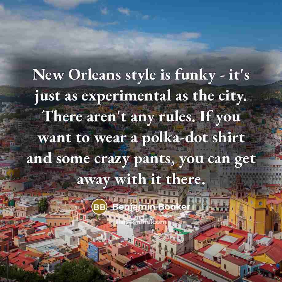 “New Orleans style is funky - it's just as experimental…” quote by Benjamin Booker