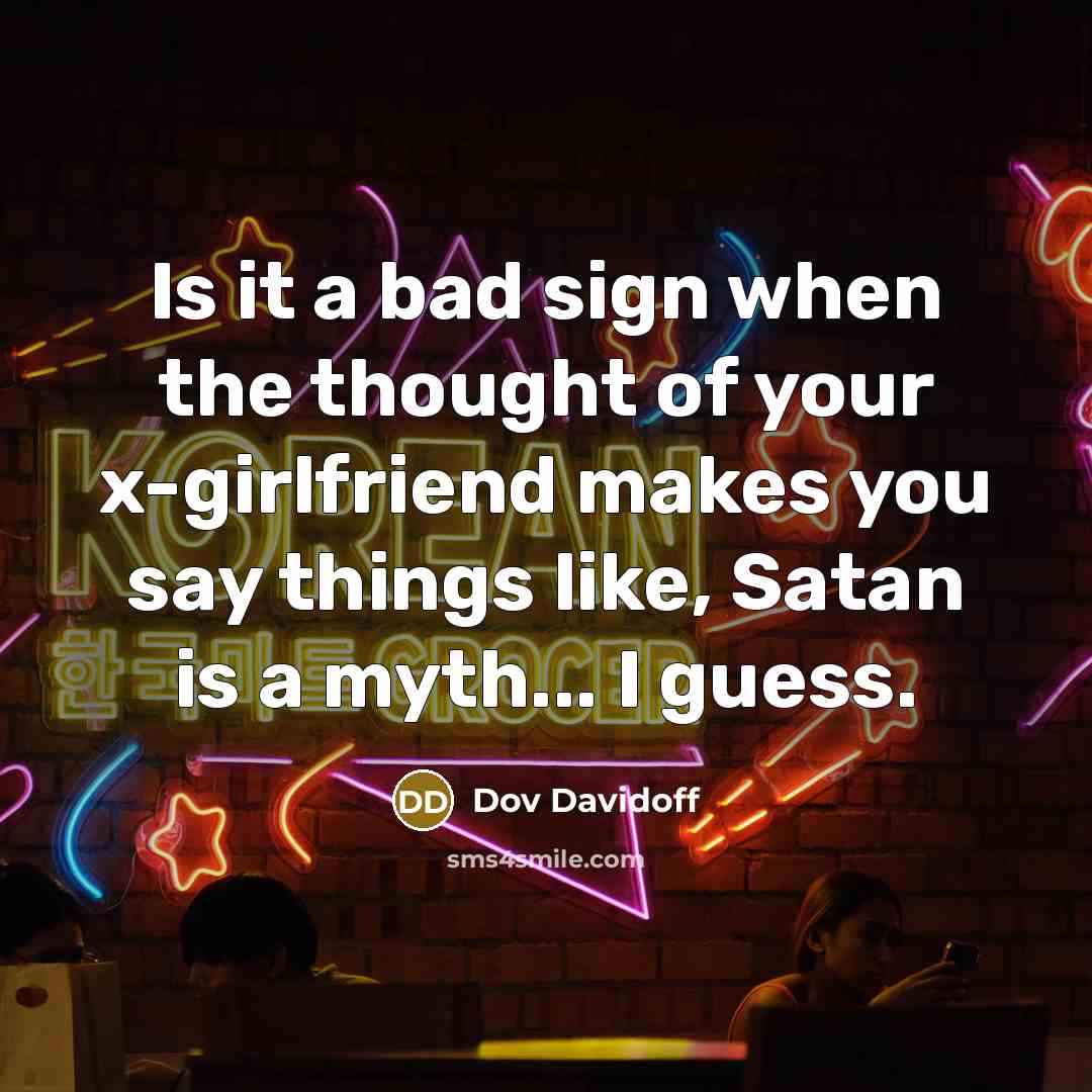 “Is it a bad sign when the thought of your…” quote by Dov Davidoff
