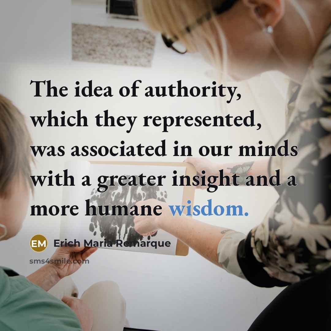 “The idea of authority, which they represented, was associated in…” quote by Erich Maria Remarque
