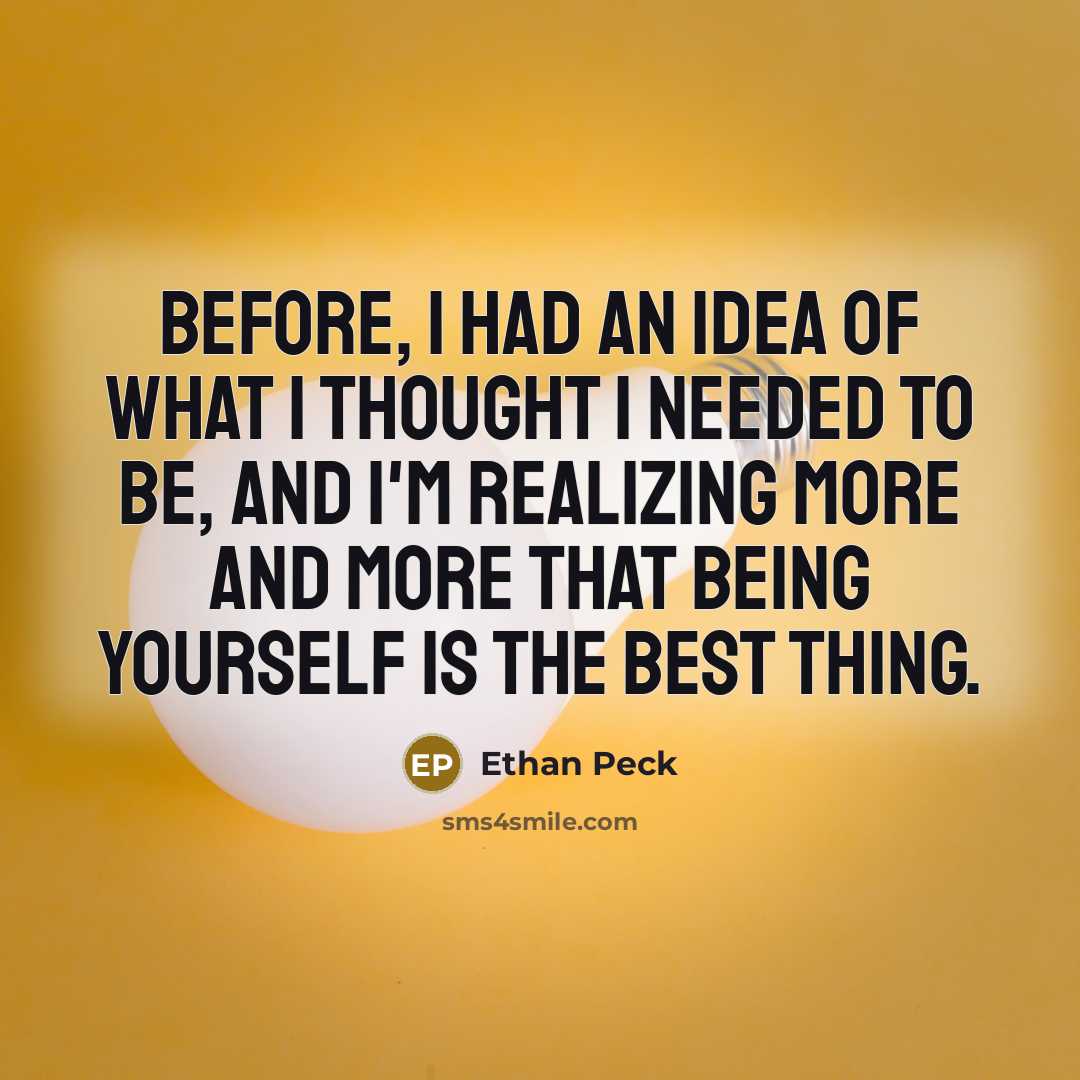 “Before, I had an idea of what I thought I…” quote by Ethan Peck