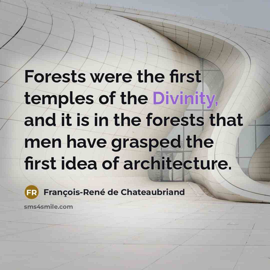 “Forests were the first temples of the Divinity, and it…” quote by François-René de Chateaubriand